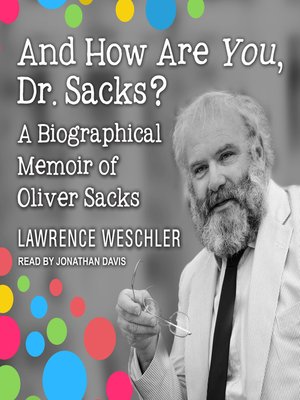 cover image of And How Are You, Dr. Sacks?